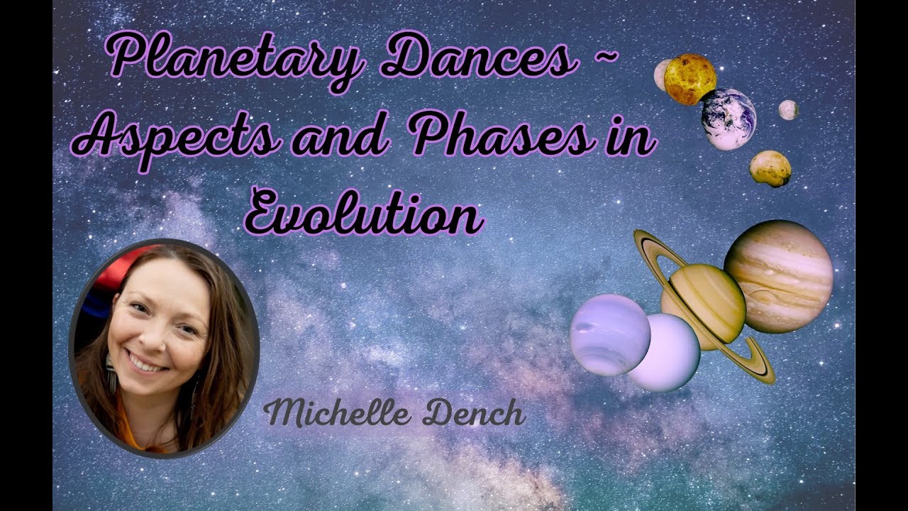 Planetary Dances: Aspects and Phases in Evolution 