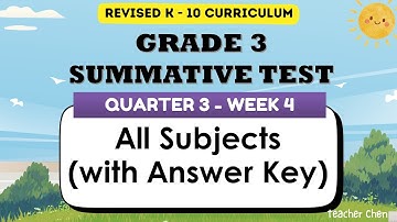 Grade 3 - Summative Test - Quarter 3, Week 4 (Revised Curriculum)