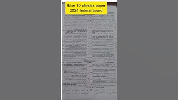 Fbise 10th Physics paper 2024 federal board 10th class physics paper 2024 fbise