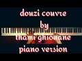 DOUZI: 🎹🎹🎹موسيقى بيانو لوكان جا قلبك DOUZI: 🎹🎹🎹موسيقى بيانو لوكان جا قلبك
