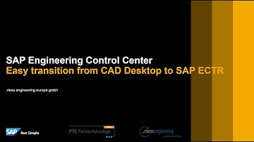 Easy Transition from CAD Desktop to SAP SAP Engineering Control Center