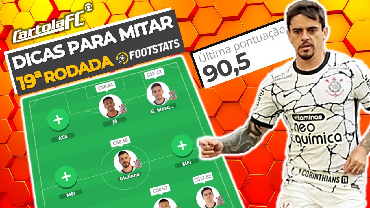 DICAS #19 RODADA | CARTOLA FC 2021 | A MITADA VOLTOU! | 11 DE 12 DO CORINTHIANS?!