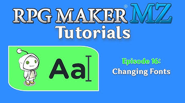 RPG Maker MZ Tutorials: Episode 16 - How to Add Custom Fonts