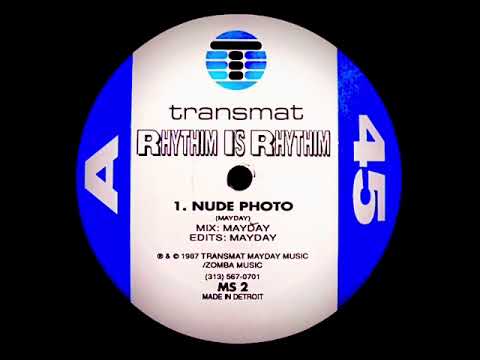 Rhythim is Rhythim - Nude Photo (Unofficial Another Mix) Derrick May Transmat Mayday