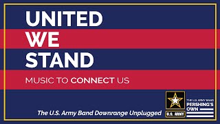 The U.S. Army Band Downrange Unplugged: Dynamic Duos