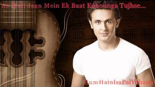 Sonu Nigam Romantic Song ~ Ae Meri Jaan Mein Ek Baat Kahounga Tujhse