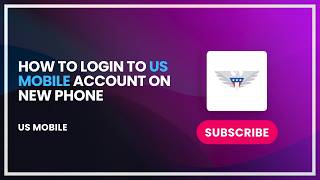 How to Login to US Mobile Account on New Phone