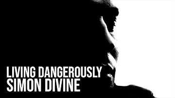 Simon Divine - Living Dangerously (HQ audio)