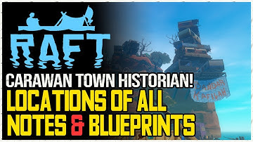 Raft All Carawan Town Notes & Blueprints