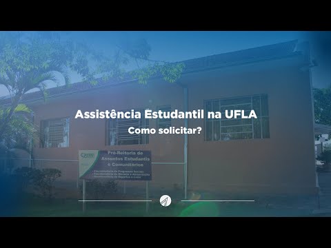 Assistência Estudantil na UFLA: como solicitar?