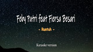 Fiersa Besari - Runtuh  ( Versi Karaoke dengan Liyric)