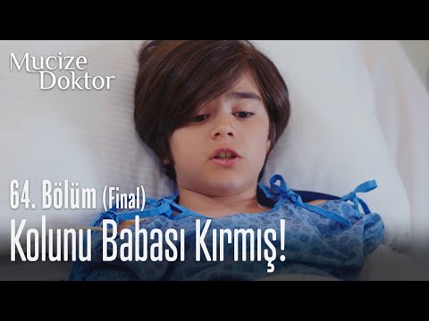 Kolunu Babası Kırmış Mucize Doktor 64 Bölüm Final