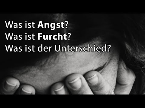 Was ist Angst? Was ist Furcht? Wo liegt der Unterschied? - Finden wir es heraus!