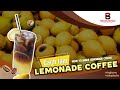 [BARISTA SKILLS] Bài 121: Cách làm Cà phê lemonade|| How to make Lemonade Coffee