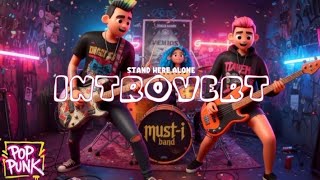 Stand Here Alone  Introvert  Pop Punk Cover  By Musti lirik  