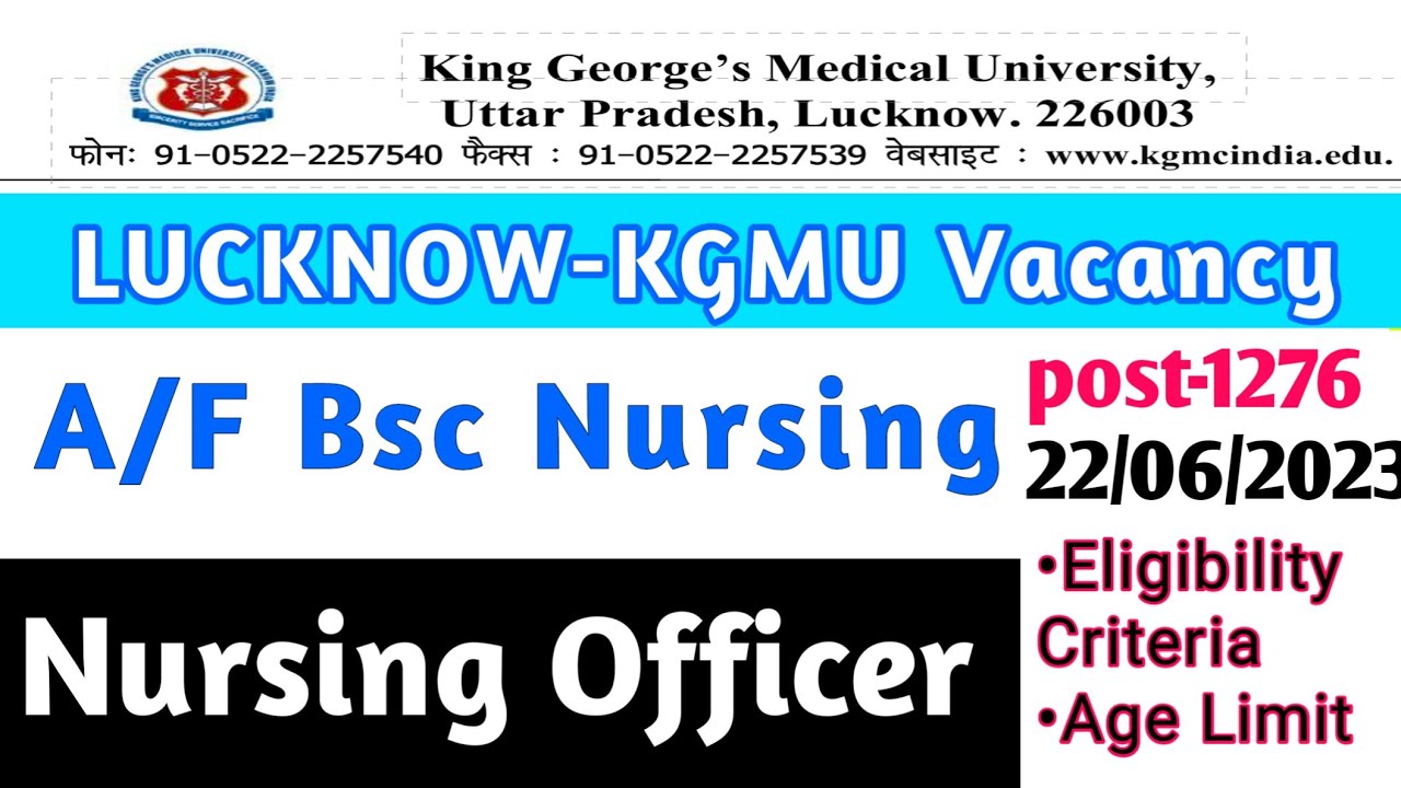 KGMU LUCKNOW STAFF NURSE VACANCY 2023 STAFF NURSE VACANCY KGMC