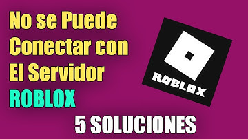 Roblox No se Puede Conectar con el Servidor  Compruebe su Conexión a Internet I 5 Soluciones 2025