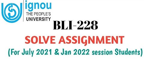 IGNOU BLIE-228 Solved Assignment for July 2021 and January 2022 session Students
