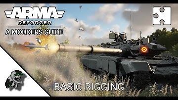 ARMA Reforger | Modders Guide | Basic Rigging
