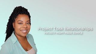 Project Task Relationships