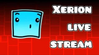 Xerion LiveStream!