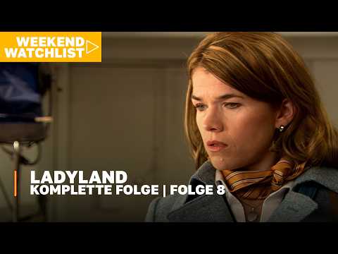 Ladyland | S01 E08 - Komplette Folge | #weekendwatchlist