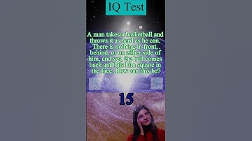 IQ Test 4: Can You Solve This Riddle in 30 Seconds? A man takes a basketball .... How can this be?