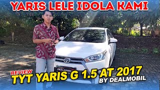 DIJUAL Toyota Yaris G 1 5 AT CVT 2017 Matic Yaris Lele | Review Mobil Bekas by Dealmobil