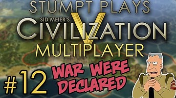Civ 5 Multiplayer - [Round 2] - #12 - War Were Declared