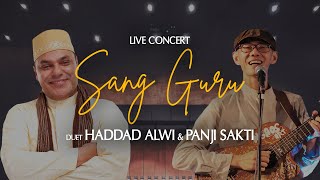 Duet Haddad Alwi & Panji Sakti - Sang Guru (Live Concert)