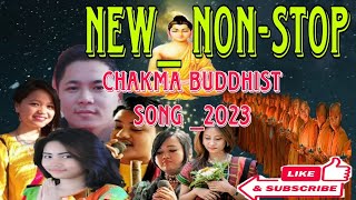 New_non-stop chakma buddhist song।New non-stop chakma buddha dharma song।non-stop buddhist song_2023