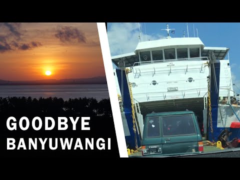 Goodbye Banyuwangi - Welcome Bali