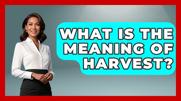 What Is The Meaning Of Harvest? - Exploring Ancient Myths