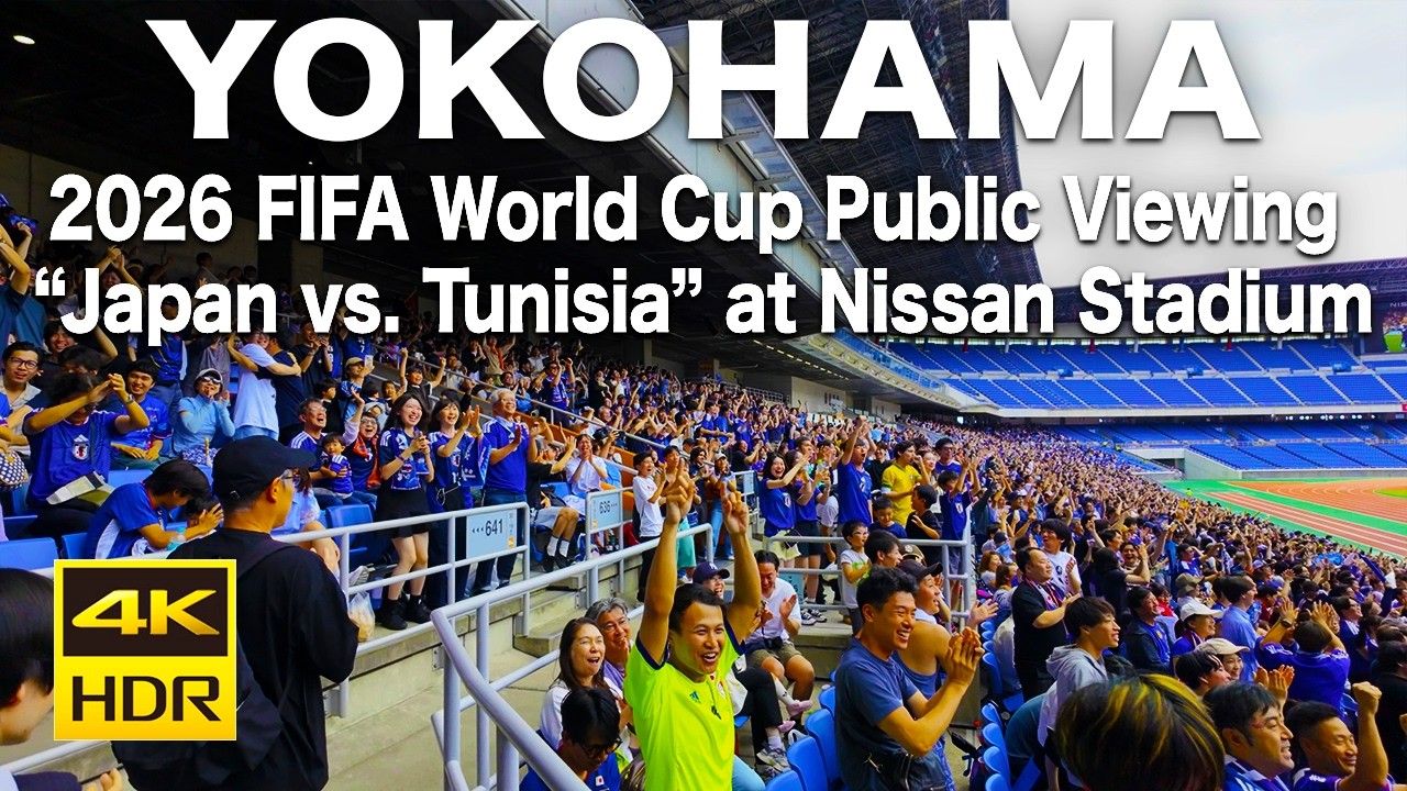 4K HDR🇯🇵】2026 FIFA World Cup Public Viewing: “Japan vs. Tunisia