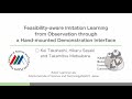Feasibility-aware Imitation Learning from Observations through Hand-mounted Demonstration Interface