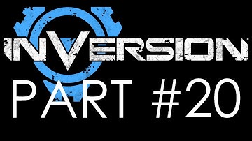 Inversion - Campaign Walkthrough - Chapter 13: Deja Vanguard