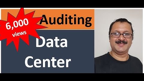 How To Audit Data Center Security -  (Top 10 audit check points)