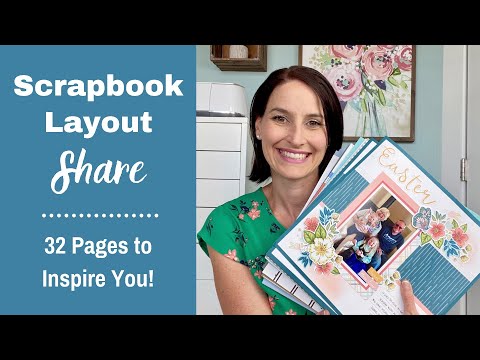 Scrapbook Layout Share | 32 Scrapbook Ideas to Inspire You | Scrapbook Flip-Through