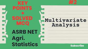 Multivariate Analysis|| 5-10 ll UNIT-03 || ASRB NET Agricultural Statistics || NET || SLET || GATE