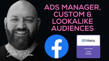 Using Facebook Ads Manager + Custom & Lookalike Audiences