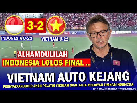 🔴 Alhamdulilah LOLOS FINAL &amp; Hasil Timnas Indonesia !! &amp; Pengakuan JUJUR Vietnam di Sea Games 2023