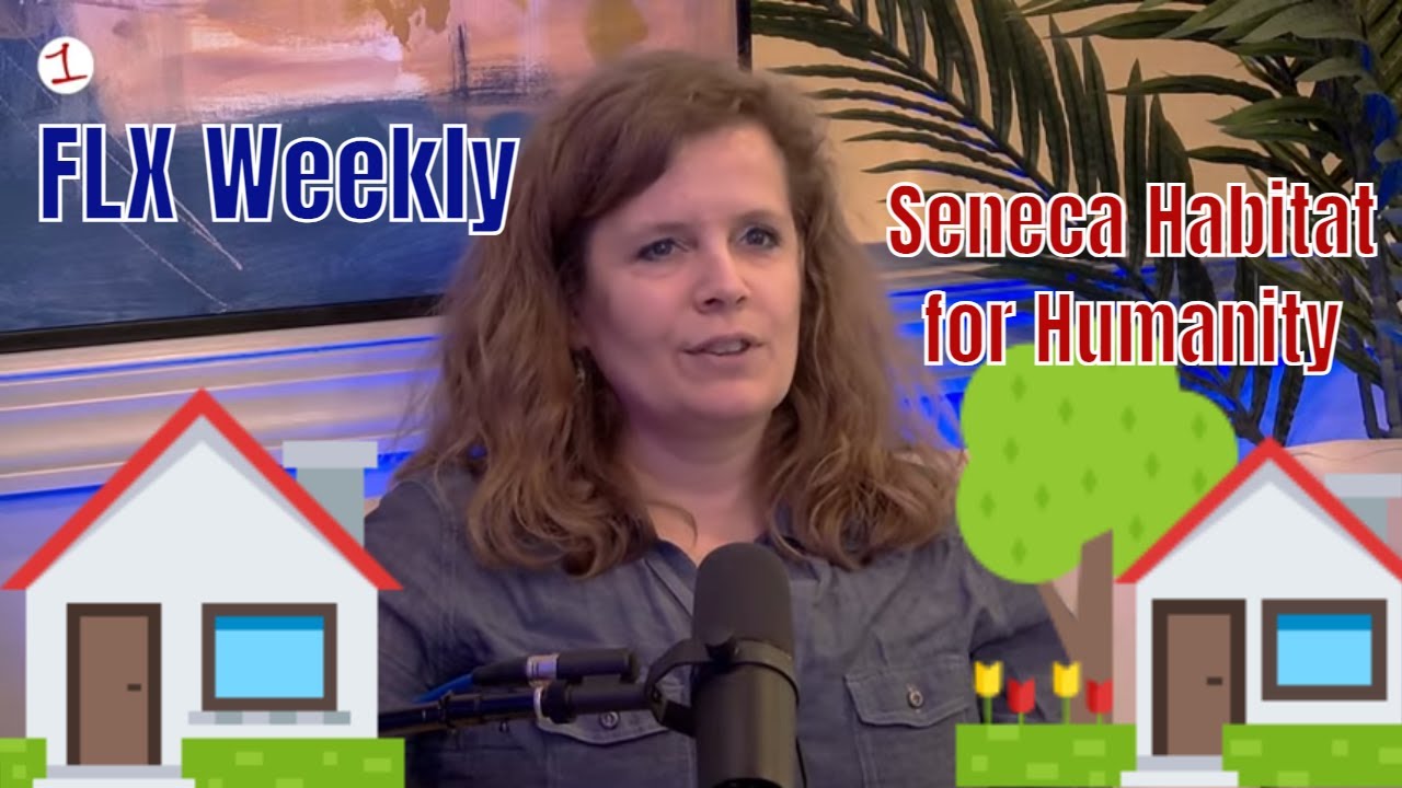 FLX WEEKLY: Rick Newman and Angel Landis on Seneca Falls Habitat for Humanity (podcast)