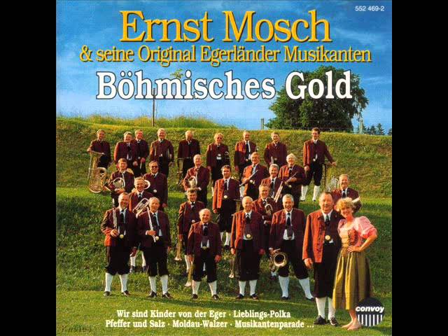Ernst Mosch und seine Original Egerländer Musikanten - Als ich ein kleiner Junge war