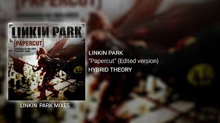 Linkin Park - Papercut (Edited version)