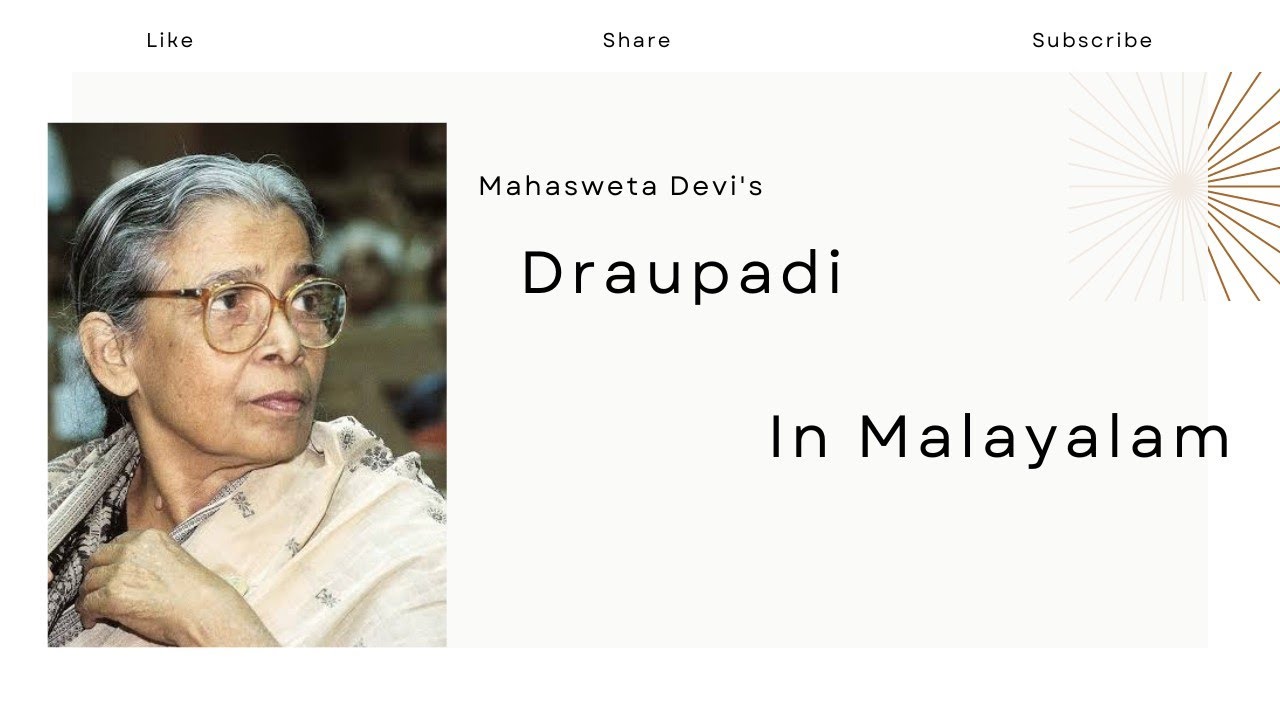 Draupadi summary and themes explained in Malayalam Mahasweta Devi