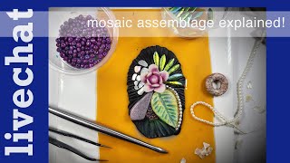 LiveChat : Mosaic assemblage explained