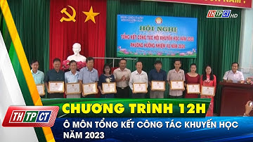 Ô Môn tổng kết công tác khuyến học năm 2023 | Cần Thơ TV