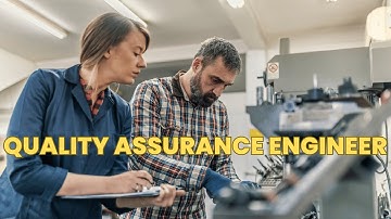 What is the role of a Quality Assurance Engineer ? | Career Guide - Job Description - Skills