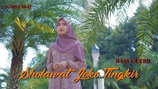 DJ SHOLAWAT JOKO TINGKIR SLOW BASS - Ella Fitriyani