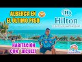 HILTON PUERTO VALLARTA 😍 / HOTEL 4 DIAMANTES 💎 💎💎💎